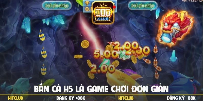 Bắn cá H5 là game chơi đơn giản