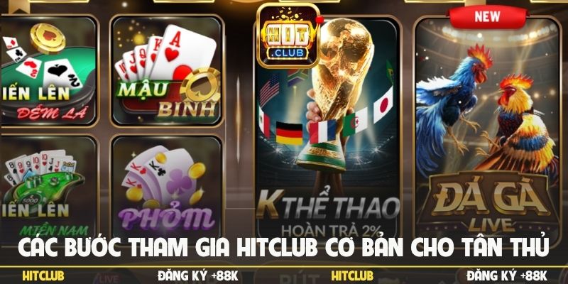 Các bước tham gia Hitclub cơ bản cho tân thủ