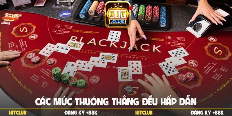 Các mức thưởng thắng đều hấp dẫn