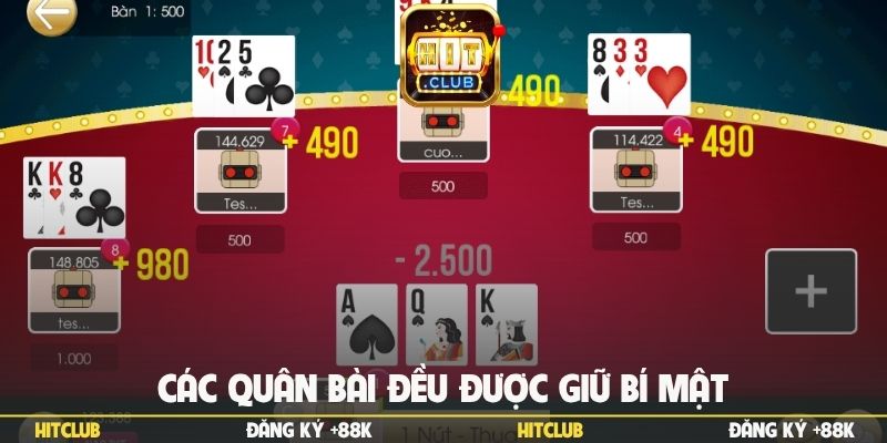 Các quân bài đều được giữ bí mật
