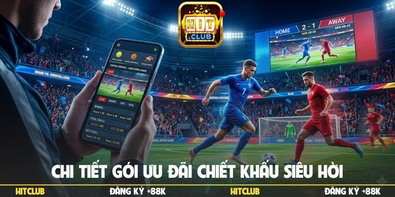chi-tiet-goi-uu-dai-chiet-khau-sieu-hoi