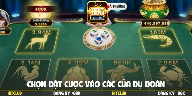 Chọn đặt cược vào các cửa dự đoán
