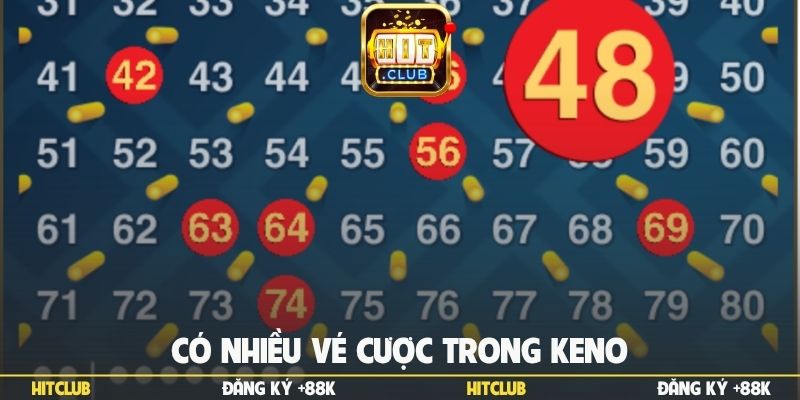 Có nhiều vé cược trong keno