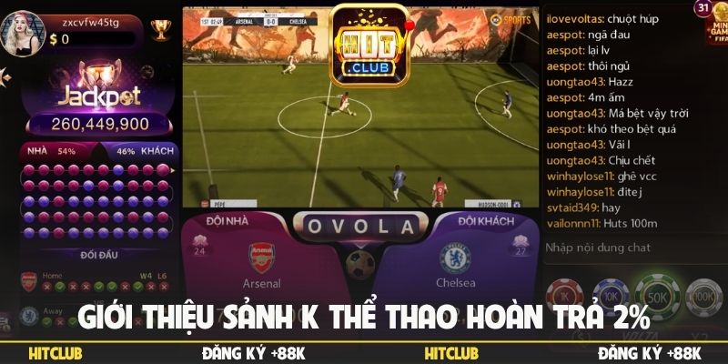 Giới thiệu sảnh K thể thao hoàn trả 2%