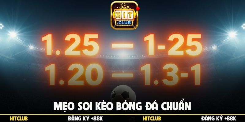 Mẹo soi kèo bóng đá chuẩn