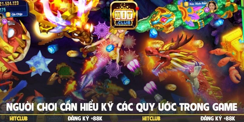 Người chơi cần hiểu kỹ các quy ước trong game