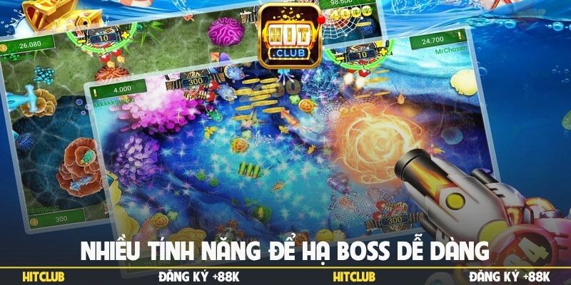 Nhiều tính năng để hạ boss dễ dàng