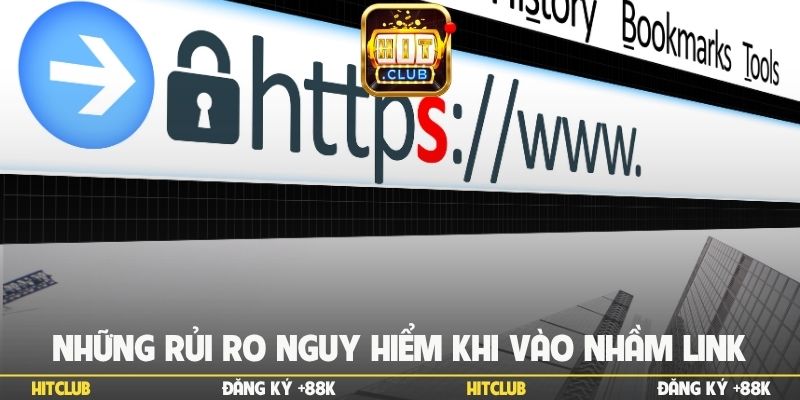Những rủi ro nguy hiểm khi vào nhầm link