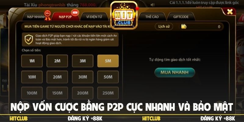 Nộp vốn cược bằng P2P cực nhanh và bảo mật