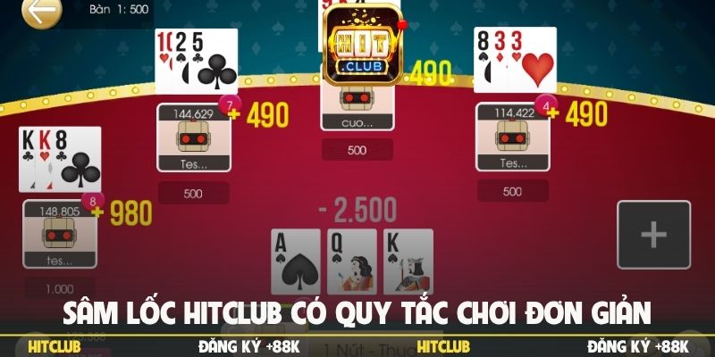 Sâm lốc Hitclub có quy tắc chơi đơn giản