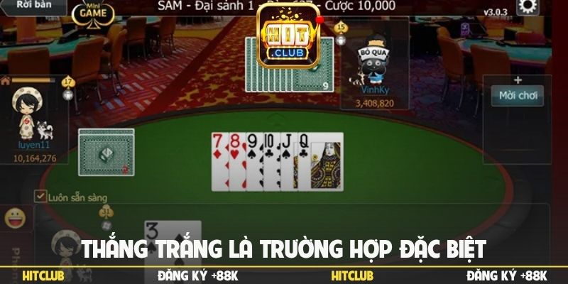 Thắng trắng là trường hợp đặc biệt