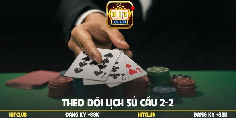 Theo dõi lịch sử cầu 2-2
